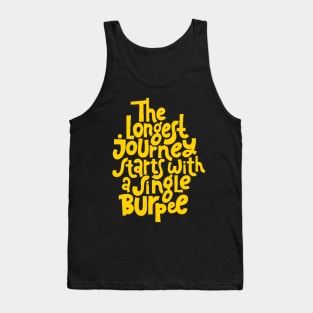 Burpee Quote - Gym Workout & Fitness Motivation Typography (Yellow) Tank Top